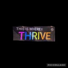 “This Is Where I Thrive” Poster Scroll Le-Vel 17in x 7in