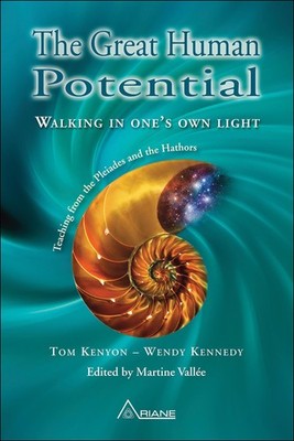 GREAT HUMAN POTENTIAL: Walking in One's Own Light - paperback Tom Kenyon|Wen...