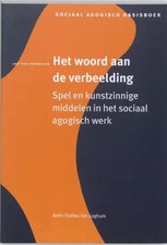 Das Wort an die Phantasie: Spiel und Kunstmittel im sozialen Agogi