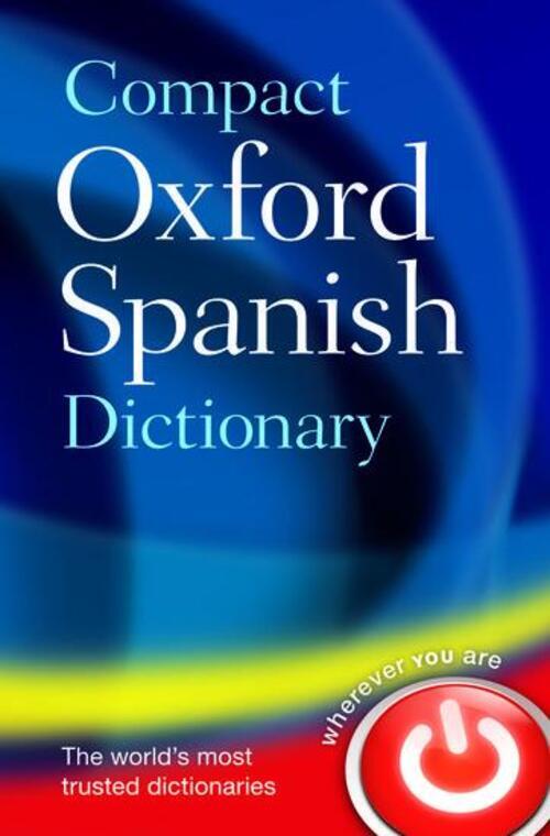 Thumbnail - Compact Oxford Spanish Dictionary | Oxford Dictionaries | Taschenbuch