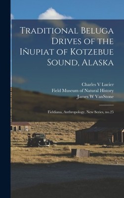 VanStone - Traditional Beluga Drives of the Iupiat of Kotzebue Sound - X555z