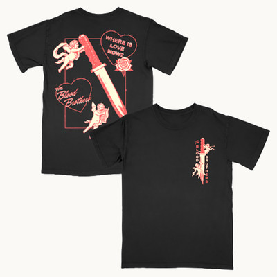 THE BLOOD BROTHERS 2 Sides Where is Love Now Shirt Unisex S-6XL IM1420