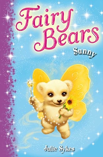 Fairy Bears 2: Sunny,Julie Sykes