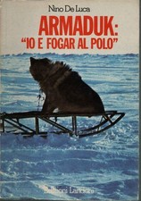 Armaduk: Io e Fogar al polo - Nino De Lica (Edizioni Landoni) [1983]