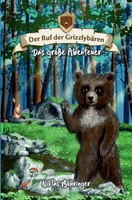 Niklas BöHringer | Der Ruf Der GrizzlybäRen | Taschenbuch | Deutsch (2023)