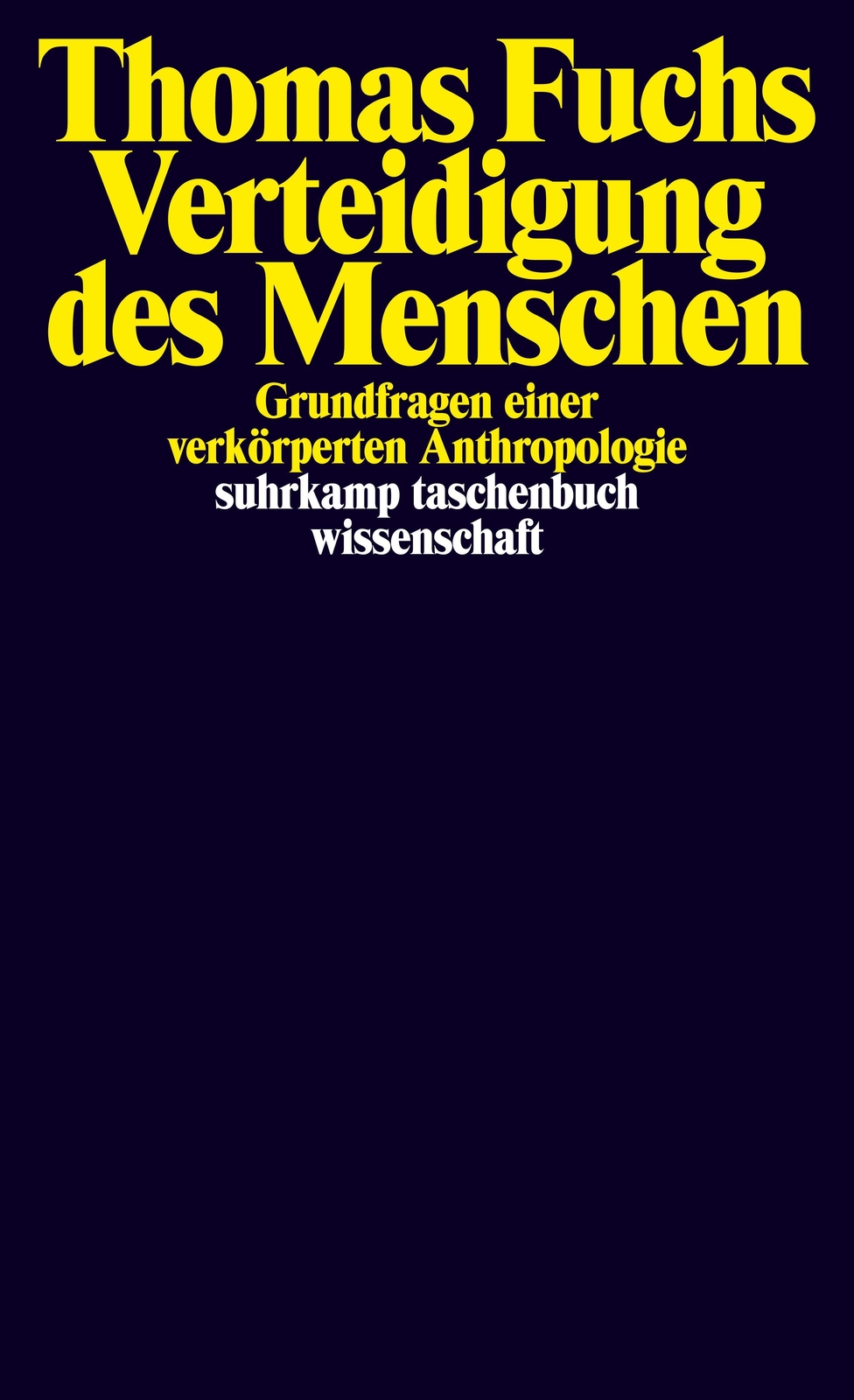 Thumbnail - Verteidigung Des Menschen Thomas Fuchs
