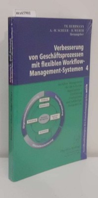 Verbesserung von Geschäftsprozessen mit flexiblen Workflow-Management-Systemen 4