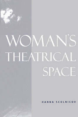 Woman's Theatrical Space Scolnicov Paperback Cambridge University Press