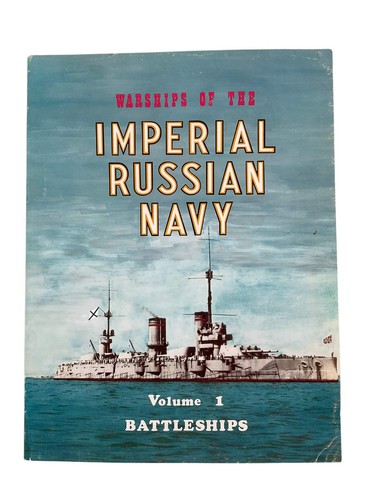 Warships of the Imperial Russian Navy Vol 1 Battleships Used Softcover Refere...