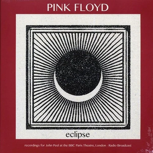 Pink Floyd - Eclipse: Recordings For John Peel At The BBC Paris Theatre, London