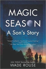 Magic Season: A Sons Story - Hardcover By Rouse, Wade - GOOD