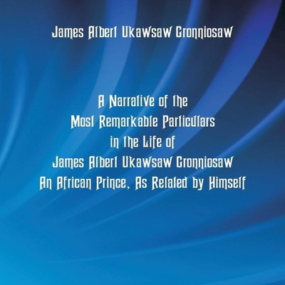 A Narrative Of The Most Remarkable Particulars In The Life Of Jam