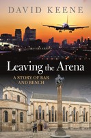 David W Keene | Leaving The Arena | Buch | Englisch (2019) | Gebunden