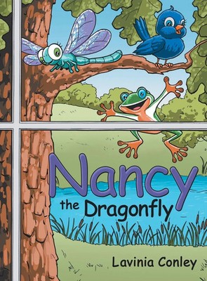 Nancy the Dragonfly | Lavinia Conley | Buch | Gebunden | Englisch | 2017