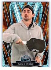 2024 Leaf Metal Pickleball #/25 Julian Arnold