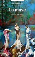 La Muse Nouvelles Et RéCits Bernard Anton Taschenbuch Kartoniert / Broschiert