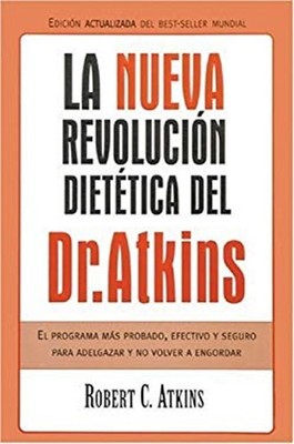La nueva revolucion Dietetica : El programa mas probado, efectivo