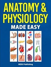 Anatomy  Physiology Made Easy: An Illustrated Study Guide for Stude - VERY GOOD