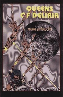 Queens of Deliria by Michael Butterworth