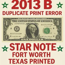 2013 B Duplicate Print ⭐️ STAR NOTE $1 Serial B08696594* Over Inked ERROR ON Six