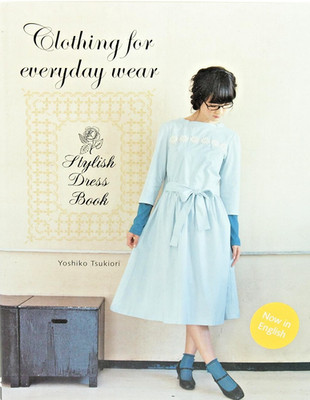 [NEW] Stylish Dress Book: Clothing for Everyday Wear, Yoshiko Tsukiori, English