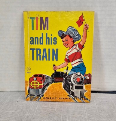 Vintage Children's Book TIM AND HIS TRAIN 1949 Rand McNally Jr Elf #8045