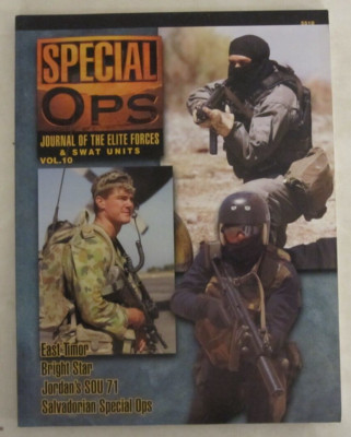 SPECIAL OPS VOL #10 JOURNAL OF THE ELITE FORCES AND SWAT UNITS 