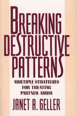 Breaking Destructive Patterns : Multiple Strategies for Treating