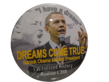 Dreams Come True, Obama Elected President, Pin-backed Button