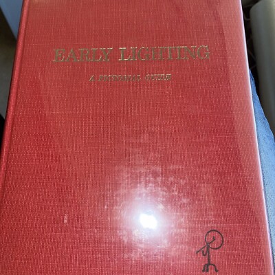 Early Lighting: A Pictorial Guide By Harry W. Rapp - 1972 Hardcover