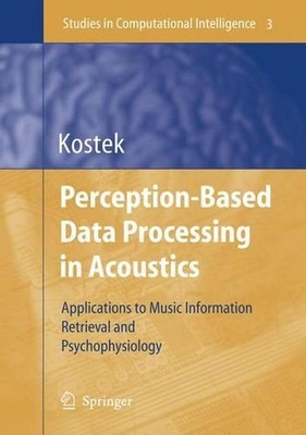 Perception-Based Data Processing in Acoustics: Applications to Music Information