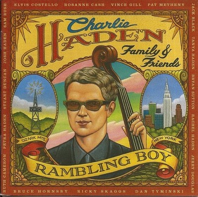 CHARLIE HADEN & Friends LP Ramblin Boy+Guests! Elvis Costello. Pat Metheny etc.