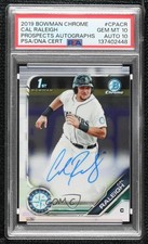 2019 Bowman Chrome Prospects Auto Cal Raleigh #CPA-CR PSA 10 GEM MT Auto 18pg