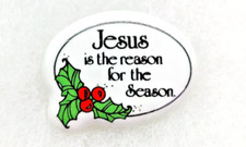 "Jesus is the reason for the Season" Ceramic Hat/Lapel Pin 1.5"Wide X 1.0"Tall