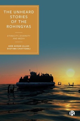 The Unheard Stories Of The Rohingyas: Ethnicity, Diversity A...