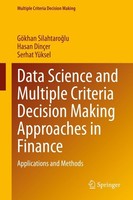 Data Science And Multiple Criteria Decision Making Approaches In Finance GöKhan