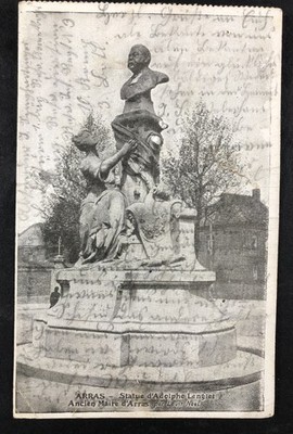 AK - Arras Statue d' Adolphe Lenglet Ancient Maire d'Arras - Feldpost 1915