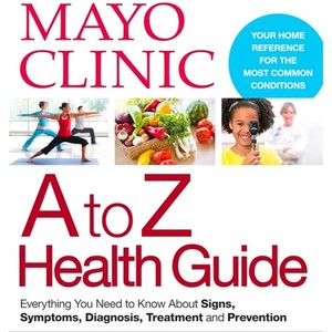 Mayo Clinic A to Z Health Guide Hardcover NWOT