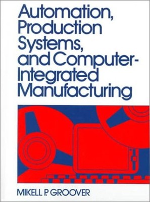 Automation, Production Systems and Computer-Integrated Manufactur