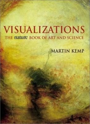 Visualizations: The Nature Book of Art and Science,Martin Kemp- 