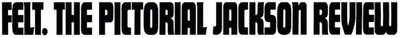 The Pictorial Jackson Review (Deluxe Edition) Felt [LP record]