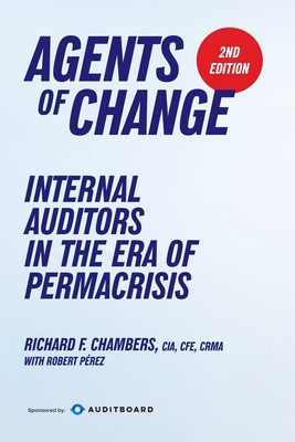 Agents of Change: Internal Auditors in the Era of Permacrisis