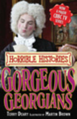 Gorgeous Georgians, Horrible History by Terry Deary (Paperback) New Book