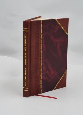 The Animate And The Inanimate / William James Sidis. 1925 [Leather Bound]