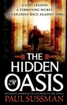 The Hidden Oasis von Paul Sussman | Buch | Zustand sehr gut