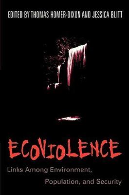 Ecoviolence: Links Among Environment, Pop- 9780847688708, Editor, paperback, new