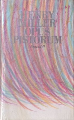 Opus pistorum. Miller, Henry: