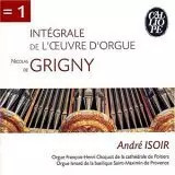 Grigny: Gesamtstück des'Werks der'Orgel, André Isoir
