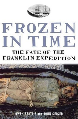 John Geiger Owen Beattie Frozen in Time (Taschenbuch)