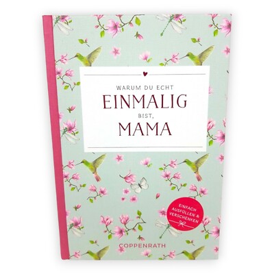 Warum Du Echt Einmalig Bist Mama Ausfüllen Und Verschenken Coppenrath Buch Mutti
